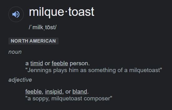 milquetoast.JPG